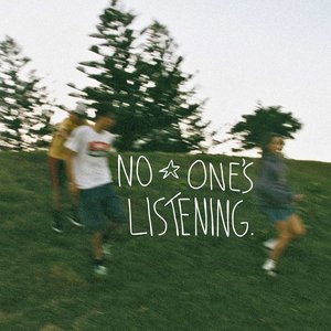 No One's Listening