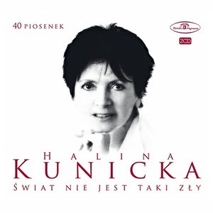40 piosenek - Świat nie jest taki zły