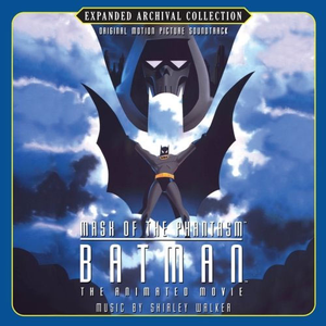 Batman Mask Of The Phantasm Expanded Editon by Shirley Walker
