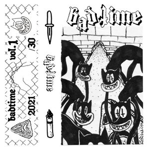 Badtime Vol. 1