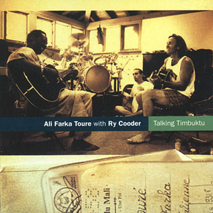 Talking Timbuktu by Ry Cooder & Ali Farka Touré
