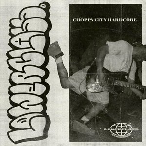 Choppa City Hardcore