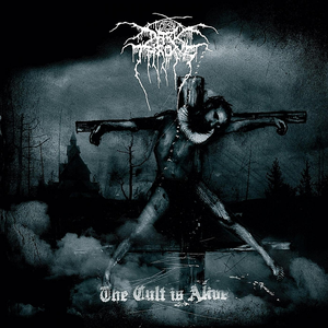 The Cult Is Alive by Darkthrone