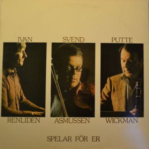 Avatar for Ivan Renliden, Svend Asmussen & Putte Wickman