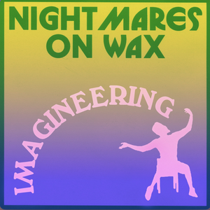 Nightmares on Wax