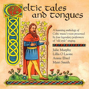 Celtic Tales & Tongues by Various Artists