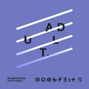 Moogfest Mixes, Vol. 02: Ghostly by ADULT.