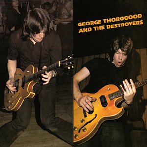 George Thorogood & The Destroyers