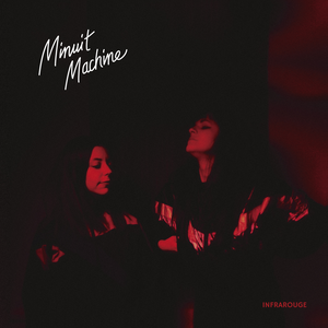 Infrarouge by Minuit Machine