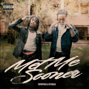 met me sooner (feat. FattMack)