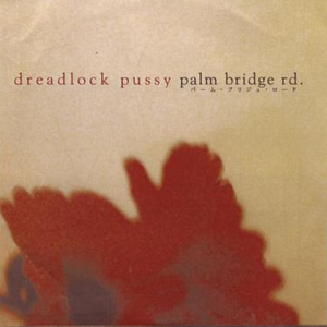 Dreadlock Pussy