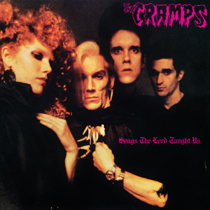 Songs The Lord Taught Us by The Cramps