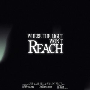 WHERE THE LIGHT WON'T REACH