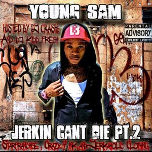 Jerkin' Can't Die 2