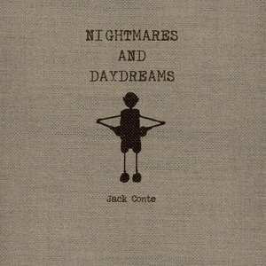Nightmares and Daydreams