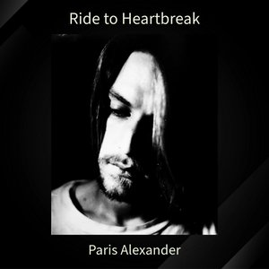 Ride To Heartbreak