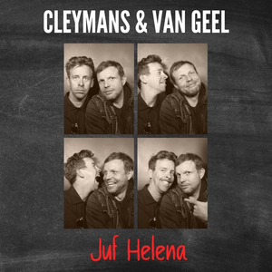 Cleymans & Van Geel - Juf Helena - Zortam Music
