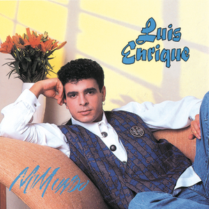 Mi Mundo by Luis Enrique