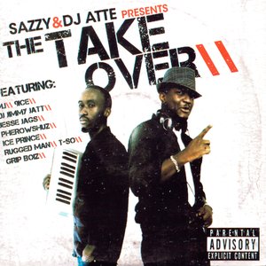 Sazzy & DJ Atte Presents The Take Over