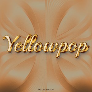 Yellowpop (Deluxe Edition)