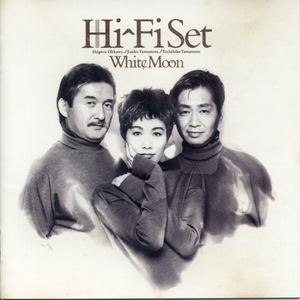 Ｗｈｉｔｅ　Ｍｏｏｎ by Hi-Fi Set