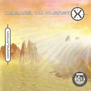 Trance To Planet X