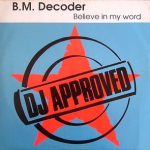 Believe In My Word