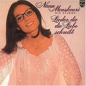 Nana Mouskouri – Lieder, Die Die Liebe Schreibt