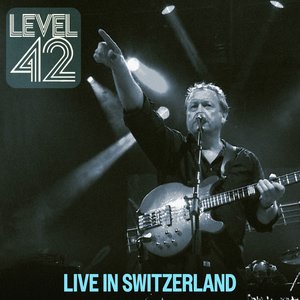 Live in Switzerland (Remastered 2023) von Level 42
