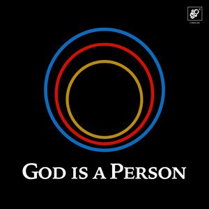 God Is A Person