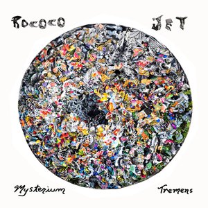 Rococo Jet / Mysterium Tremens