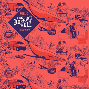 Public Library by The Burning Hell