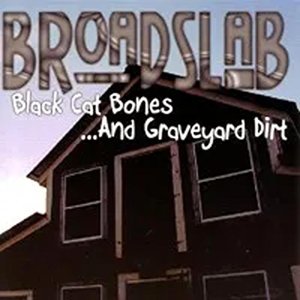 Black Cat Bones ...And Graveyard Dirt