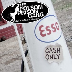 Cash Only by The Folsom Prison Gang