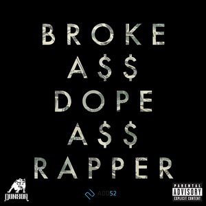 Broke Ass Dope Ass Rapper