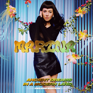 Ancient Dreams in a Modern Land (Deluxe Edition) by Marina