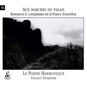 Aux marches du palais : Romances & complaintes de la France d'autrefois cover