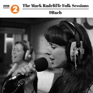 The Mark Radcliffe Folk Sessions: 9bach