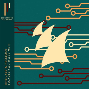 Because You Move Me II by Tinlicker & Helsloot
