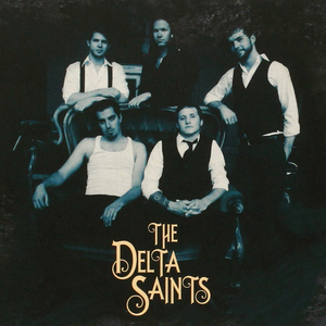 The Delta Saints by The Delta Saints