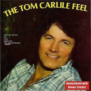 The Tom Carlile Feel
