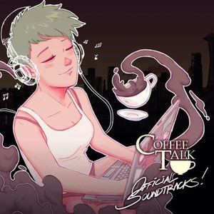Coffee Talk (Original Soundtrack) by Andrew Jeremy