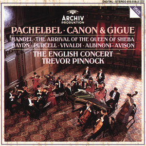 Pachelbel: Canon & Gigue / Handel: The Arrival of the Queen of Sheba album cover