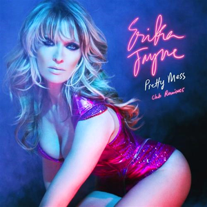 Pretty Mess (Club Mixes) by Erika Jayne