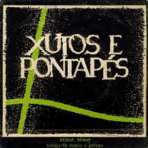 Remar, Remar / Longa Se Torna A Espera by Xutos & Pontapés