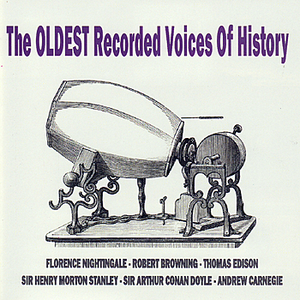 The Oldest Recorded Voices of History by James Whitcomb Riley