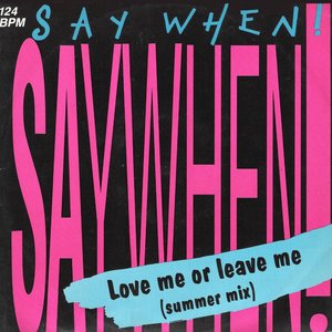 Love Me or Leave Me (Summer Mix)