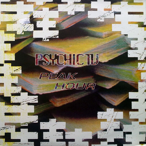 Peak Hour by Psychic TV