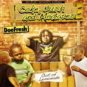 Coke, Kush and Mixtapes!