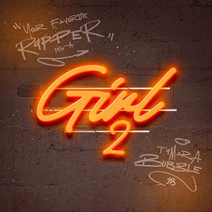 Your Favorite Rapper Is a Girl 2